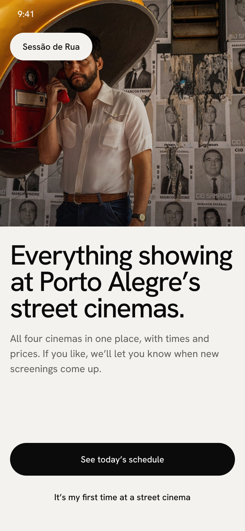 Welcome screen: a large photo, the headline Everything showing at Porto Alegre’s street cinemas and the button See today’s schedule